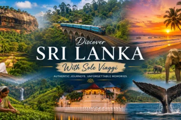 Discover Sri Lanka with Sole Viaggi – Your Trusted Travel Partner